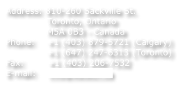 Address: 810-260 Sackville St.
              Toronto, Ontario               M5A 0B3 - Canada
Phone:    +1 (403) 879-5721 (Calgary)               +1 (647) 247-6313 (Toronto) Fax:        +1 (403) 206-7532 E-mail:    info@kdtech.ca